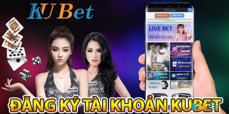 Điều kiện đăng ký tài khoản thành viên tại nhà cái Kubet