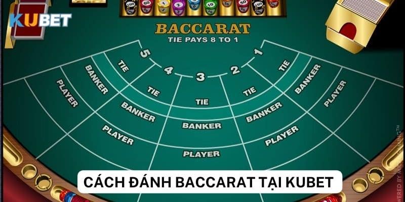 Nắm vững luật của đánh Baccarat tại kubet