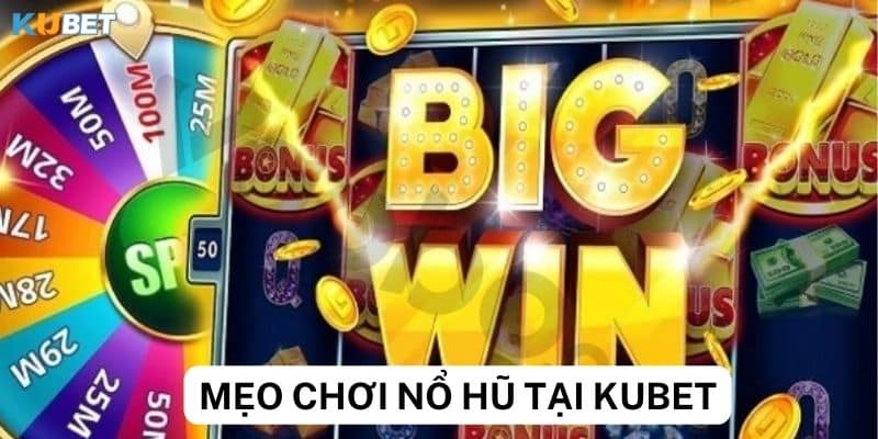 Những sai lầm cần tránh khi sử dụng mẹo chơi nổ hũ tại Kubet